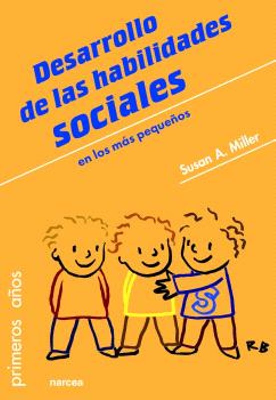 Desarrollo De Las Habilidades Sociales: En Los Mas Pequeños