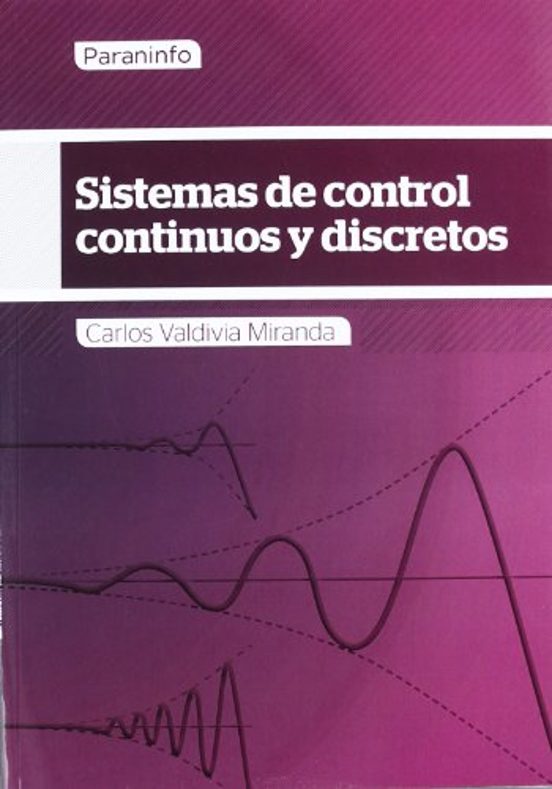 Sistemas De Control Continuos Y Discretos