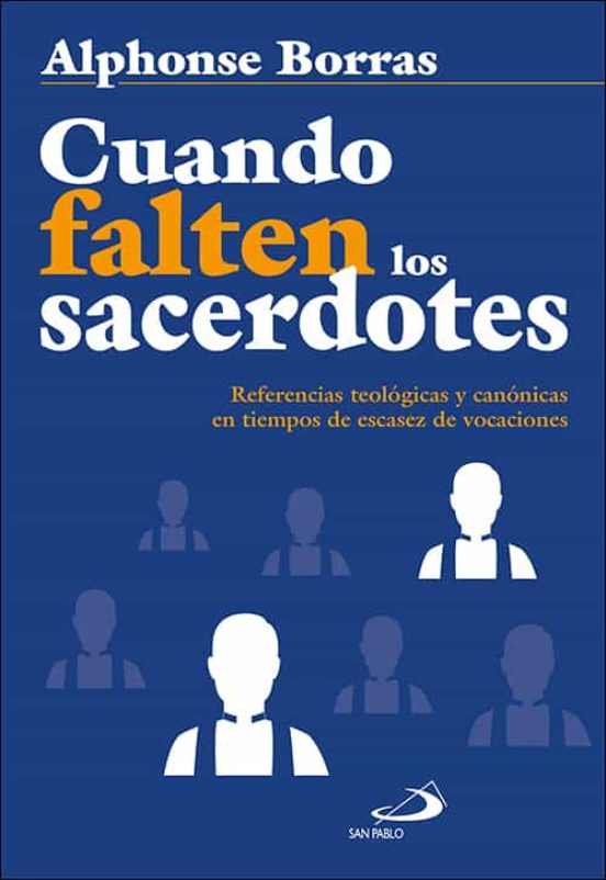 Cuando Falten Los Sacerdotes: Referencias Teológicas Y Canonicas En Ti