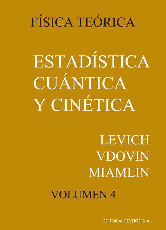 Fisica Teorica: Estadistica Cuantica Y Cinetica Fisica