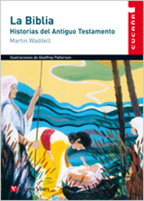 La Biblia: Historias Del Antiguo Testamento Educacion Primaria. Materi