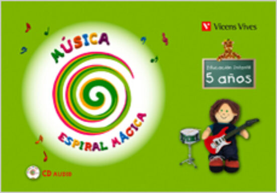 Musica Espiral Magica. Libro + Cd. 5 Años Infantil