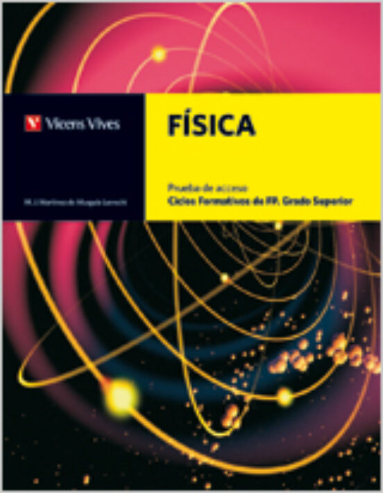 Fisica. Prueba Acceso. Ciclos Formativos Grado Superior