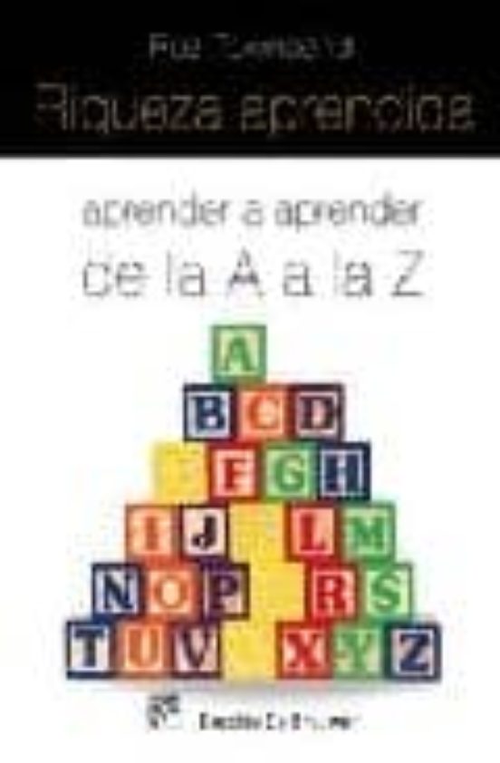 Riqueza Aprendida: Aprender A Aprender