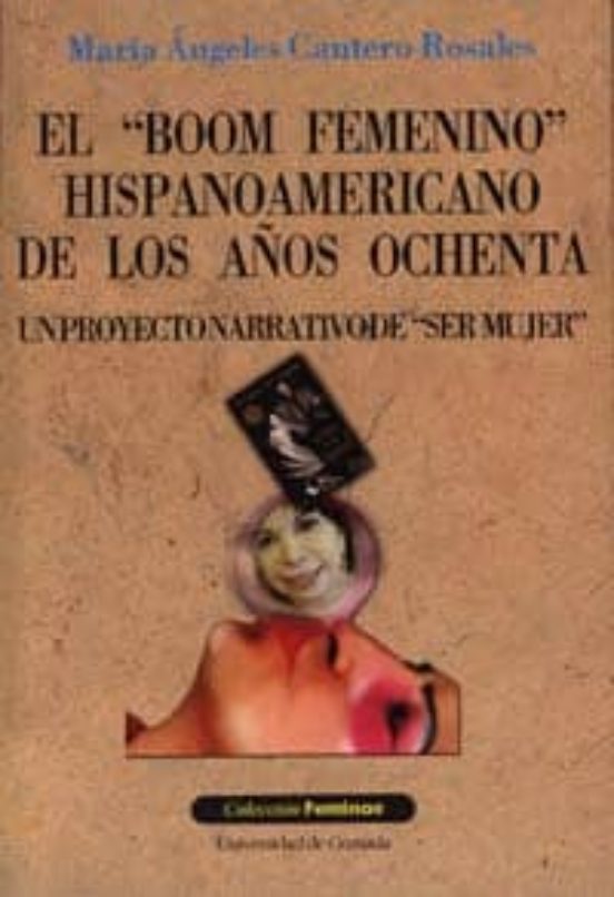 El Boom Femenino Hispanoamericano De Los Años Ochenta