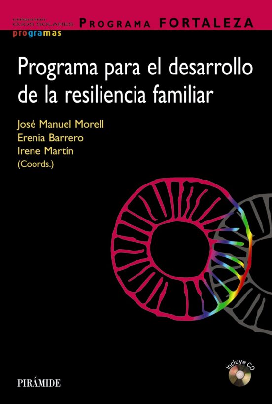 Programa Fortaleza: Programa para el Desarrollo de la Resiliencia Fami