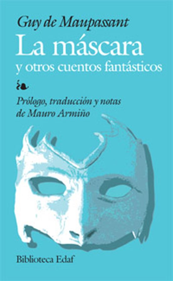 La Mascara y Otros Cuentos Fantasticos