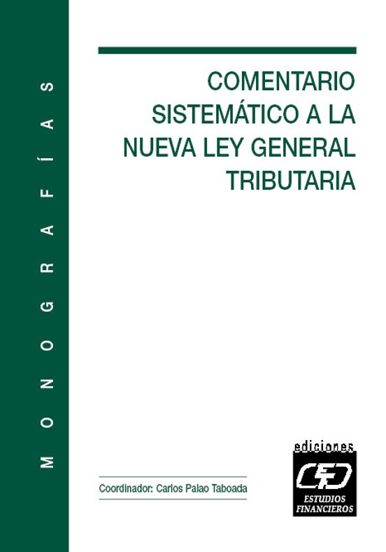 Comentario Sistemático A La Nueva Ley General Tributaria