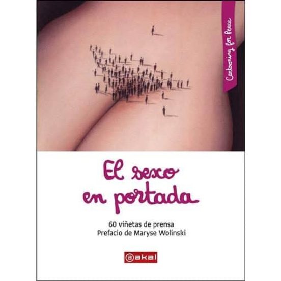 El Sexo En Portada: 60 Viñetas De Prensa