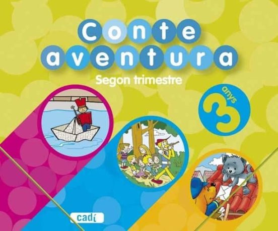 Conteaventura 3 Anys. Segon Trimestre