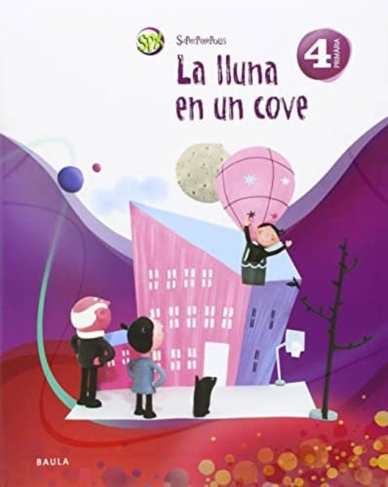 La Lluna en un Cove 4T Primària Proyecto Superpixèpolis Ed 2015