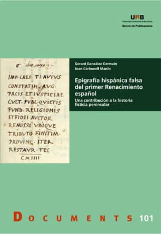 Epigrafia Hispanica Falsa Del Primer Renacimiento Español: Una Co Ntri