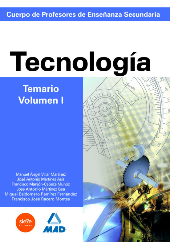 Cuerpo De Profesores De Enseñanza Secundaria. Tecnologia. Temario