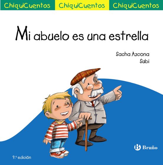 Chiquicuentos 50 :mi Abuelo Es Una Estrella