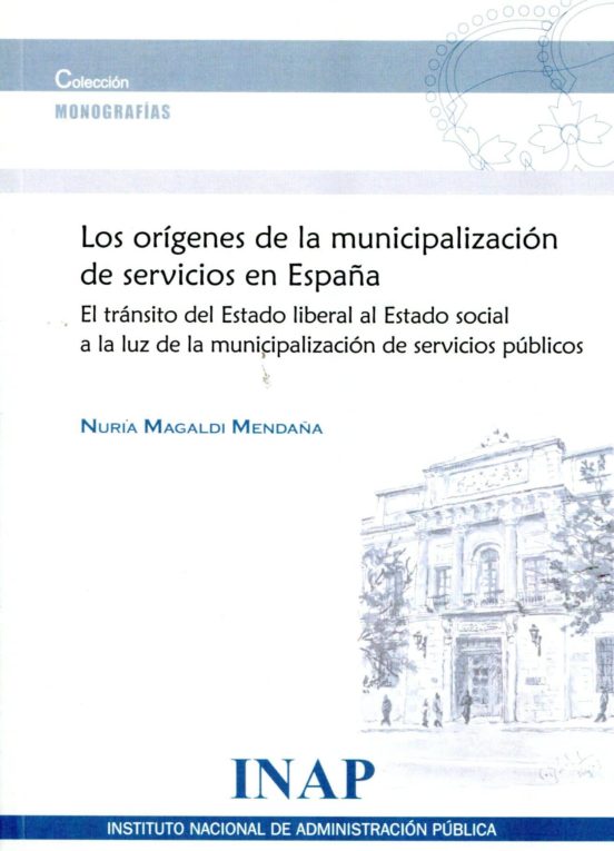 Origenes De La Municipalizacion De Servicios En España