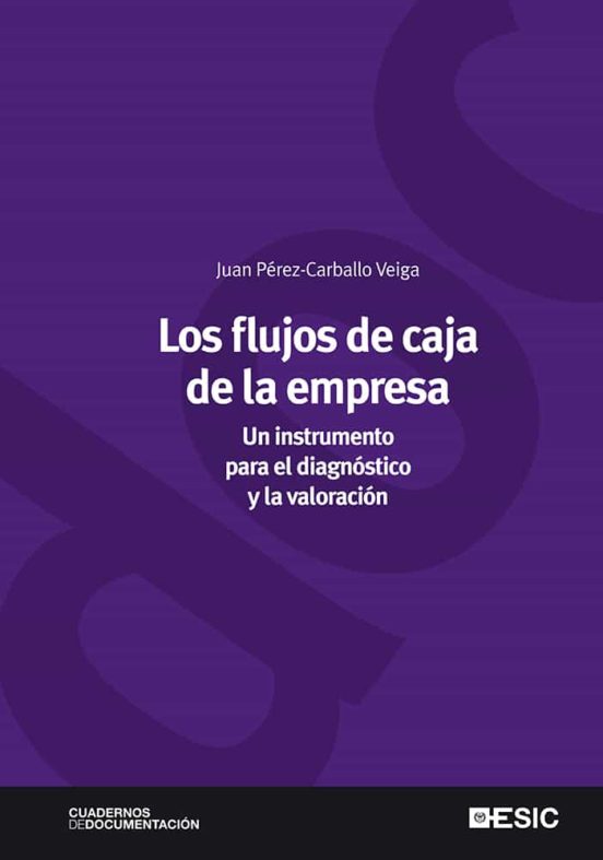 Los Flujos De Caja De La Empresa. Un Instrumento Para El Diagnost Ico