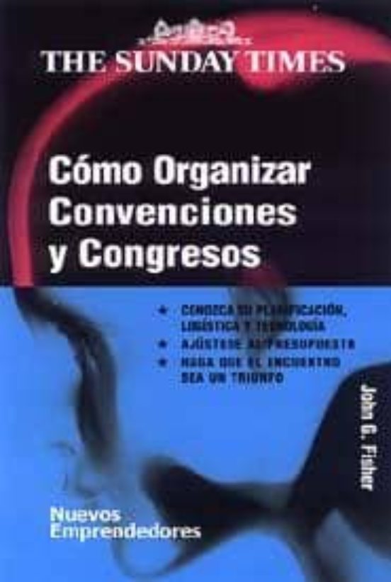 Cómo Organizar Convenciones Y Congresos