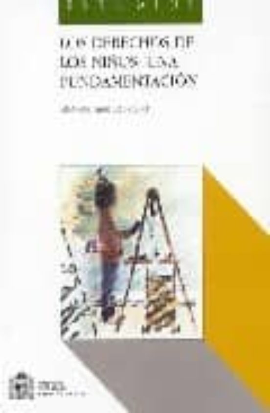 Los Derechos De Los Niños: Una Fundamentacion