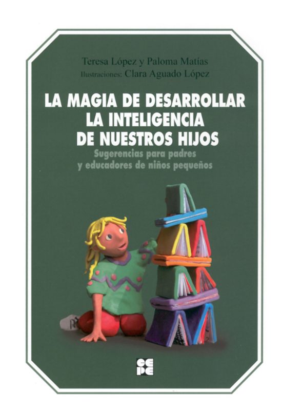 La Magia De Desarrollar La Inteligencia De Nuestros Hijos