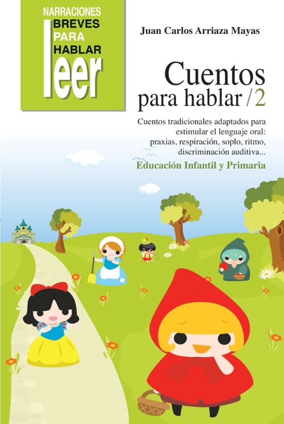 Cuentos Para Hablar 2. Cuentos Tradiconales Adaptados Para Estimu Lar