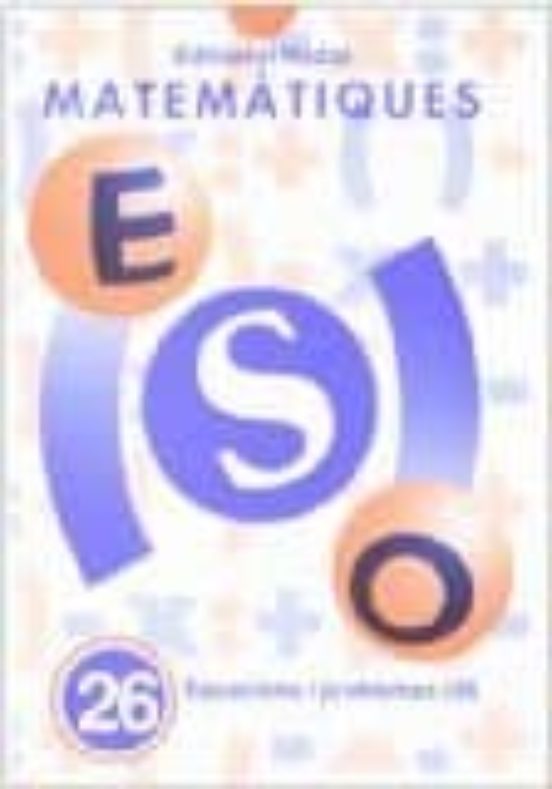 Matematiques Eso Nº 26 Equacions I Problemes Iii