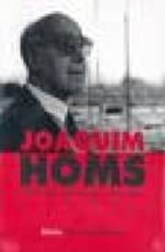Joaquim Homs: Trayectoria Pesamiento Y Refelxiones