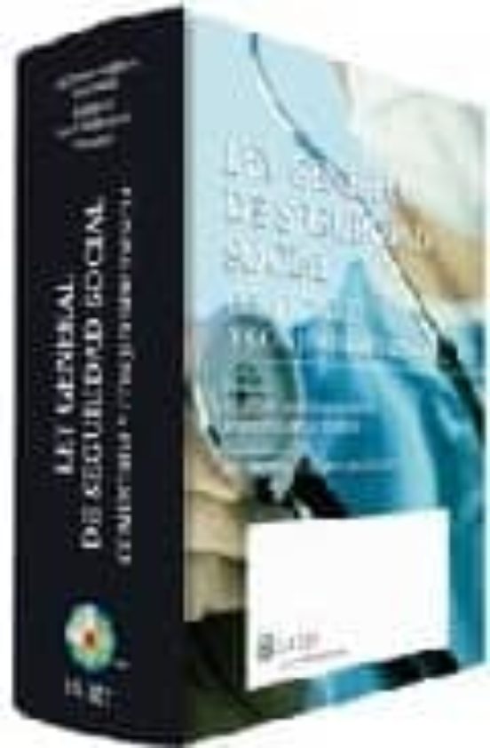 Ley General De Seguridad Social Comentada Y Con Jurisprudencia