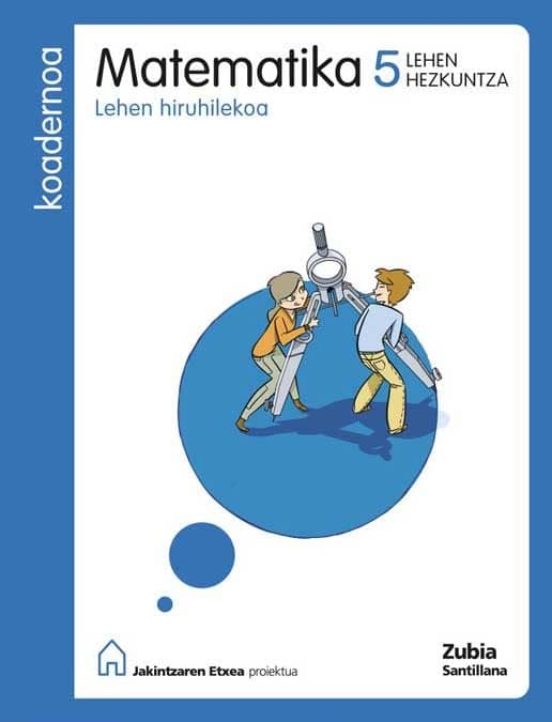 5-1º Lehen Koad Matematika Jakintzaren Ed.2009