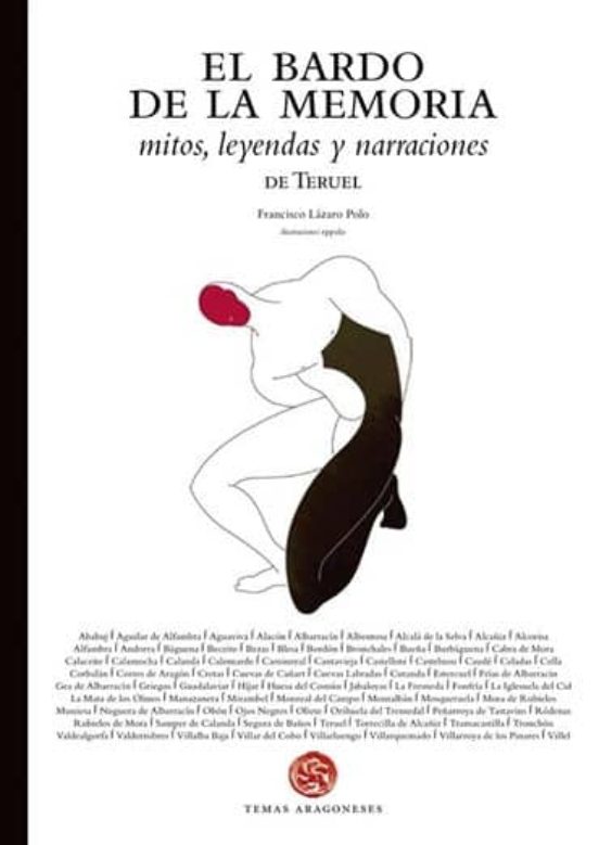El Bardo De La Memoria: Mitos Leyendas Y Narraciones De Teruel
