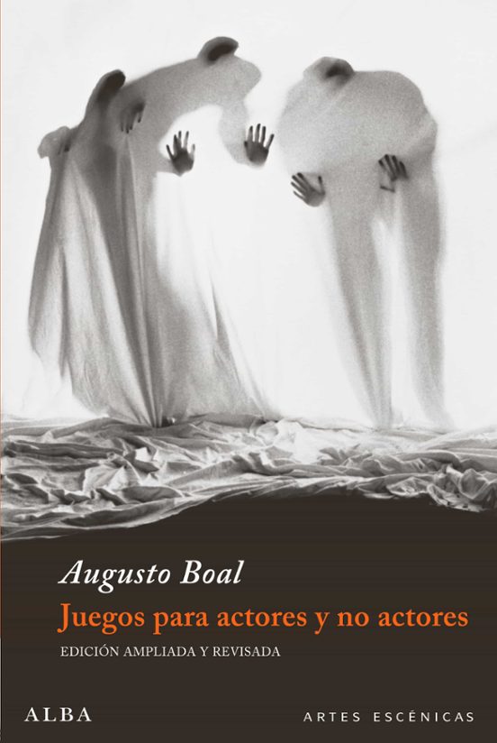 Juegos Para Actores Y No Actores: Teatro Del Oprimido
