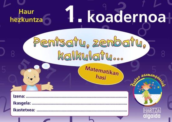 Zenbakiak 1 Koadernoa Haur Hezkuntza Pents Atu