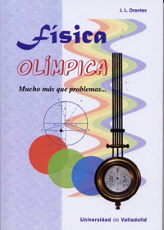Fisica Olimpica: Mucho Mas Que Problemas