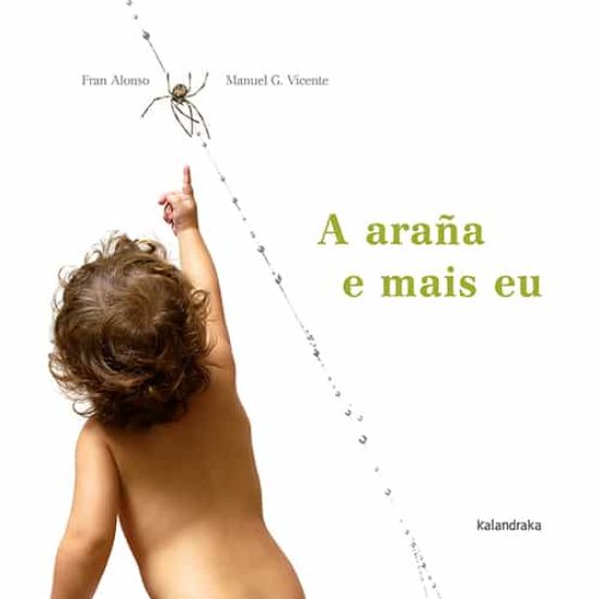 A Araña E Mais Eu