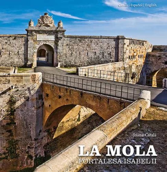 La Mola. Fortalesa Isabel Ii