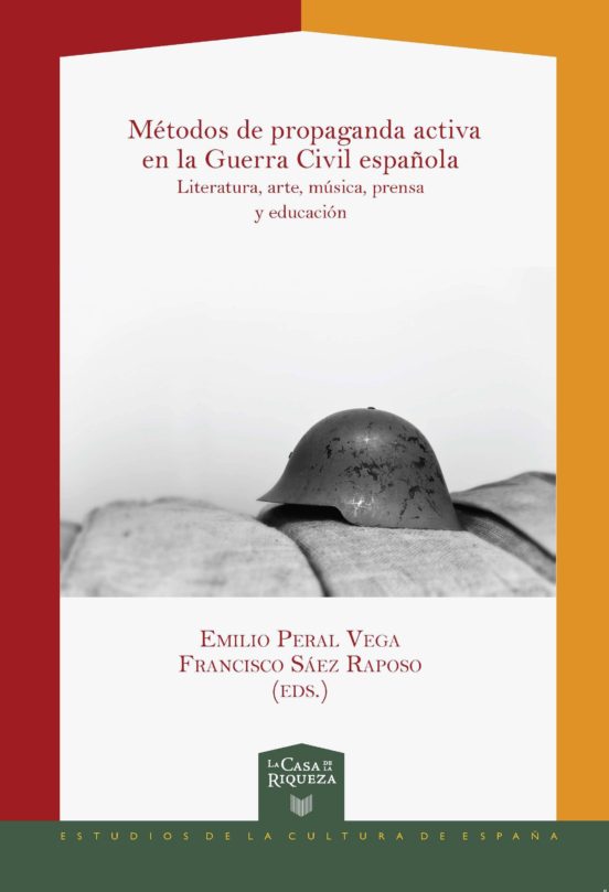 Metodos De Propaganda Activa En La Guerra Civil Española