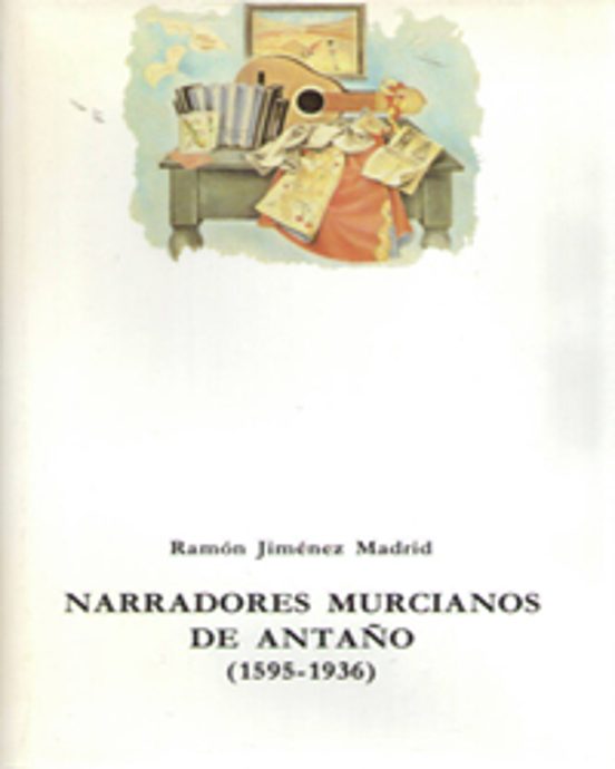 Narradores Murcianos De Antaño