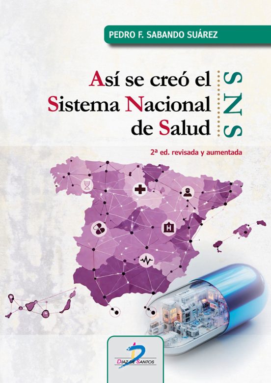 Así Se Creó El Sistema Nacional De Salud