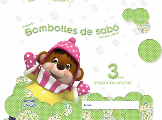 Bombolles de Sabó 3 Anys. 2º Trimestre Educación Infantil 3-5 Años 3 a
