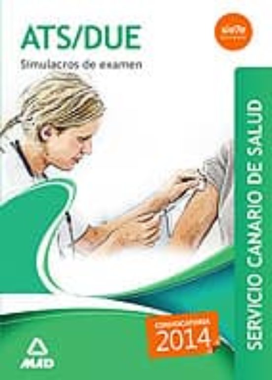 ATS/DUE Del Servicio Canario De Salud. Simulacros De Examen