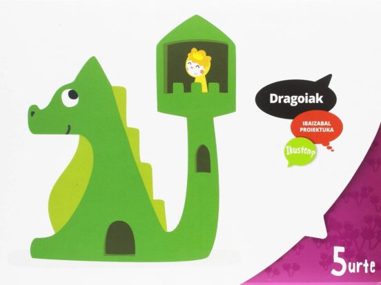 Dragoiak 5 Años Urte Educacion Infantil Haur Hezkuntza - Ikusten? Ed