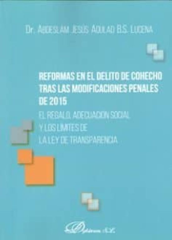 Reformas En El Delito De Cohecho Tras Las Modificaciones Penales De 20