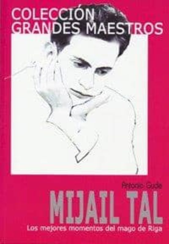 Mijail Tal: Los Mejores Momentos De Un Genio Del Ajedrez