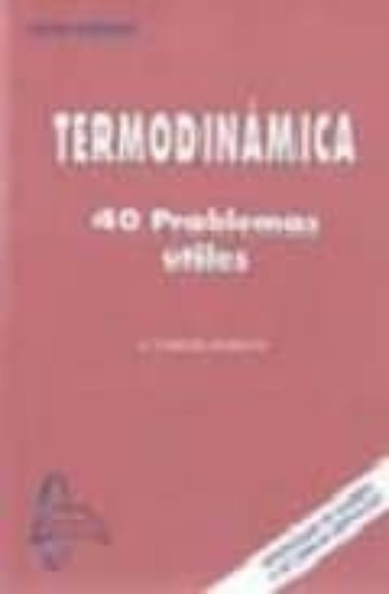 Termodinamica: 40 Problemas Utiles