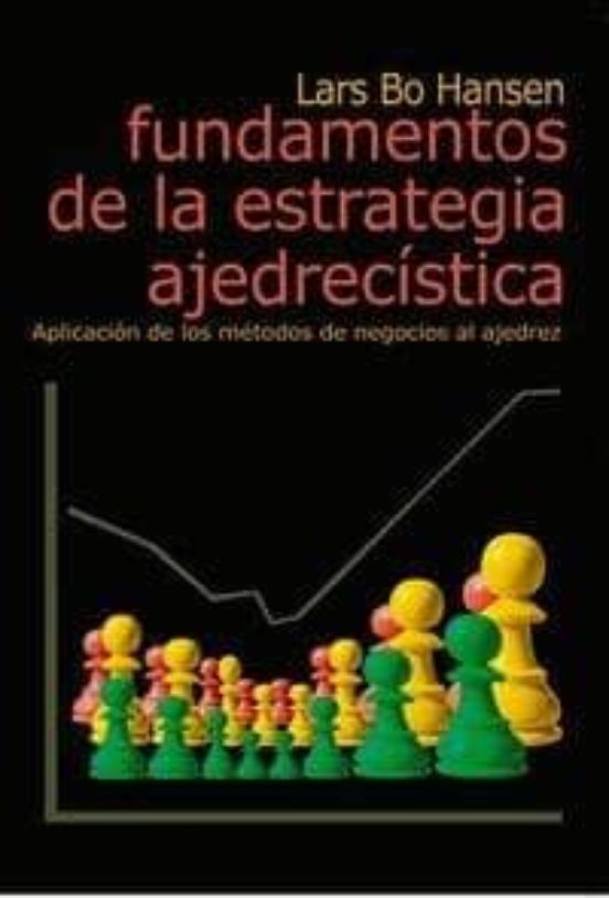 Fundamentos De La Estrategia Ajedrecista