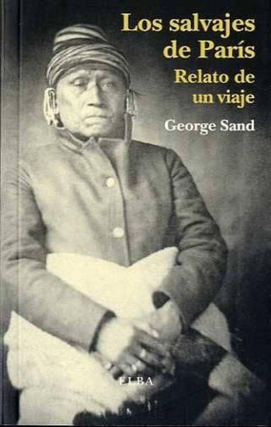 Los Salvajes De Paris: Relato De Un Viaje