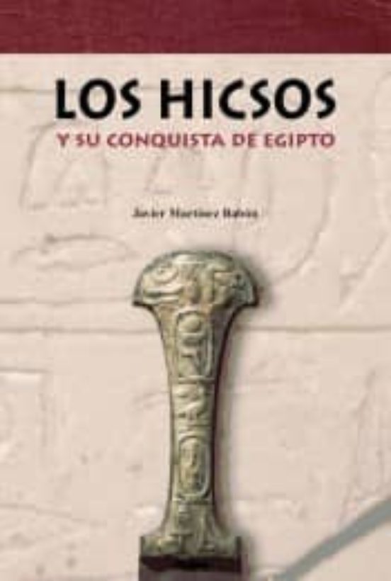 Hicsos Y Su Conquista De Egipto