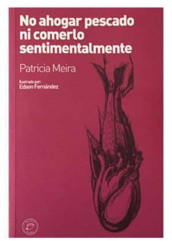 No Ahogar Pescado Ni Comerlo Sentimentalmente