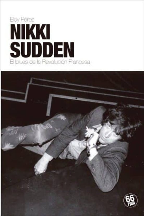 Nikki Sudden: El Blues De La Revolucion Francesa