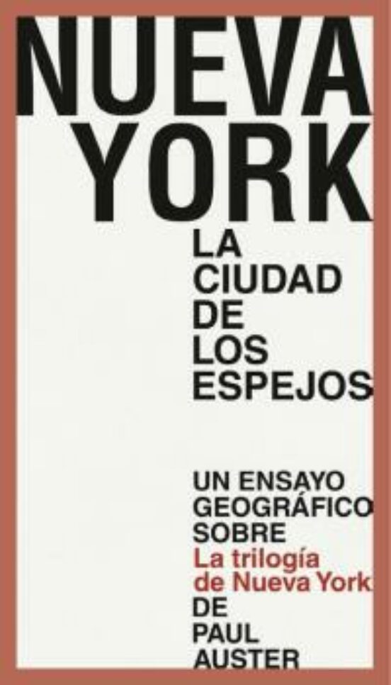 Nueva York. La Ciudad De Los Espejos
