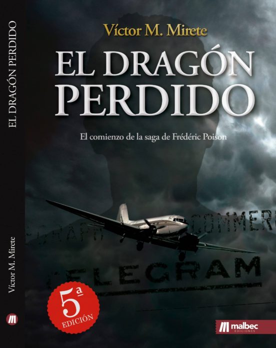 El Dragon Perdido: Comienza La Saga De Frederic Poison